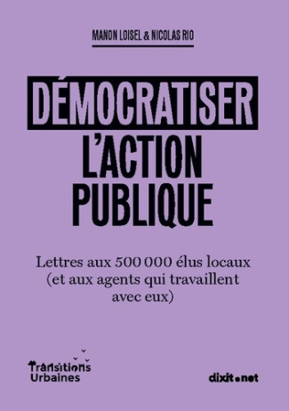 loisel-rio-democratiser-l-action-publique-lettres-aux-500-000-elus-locaux-et-aux-agents-qui-travaillent-avec_0