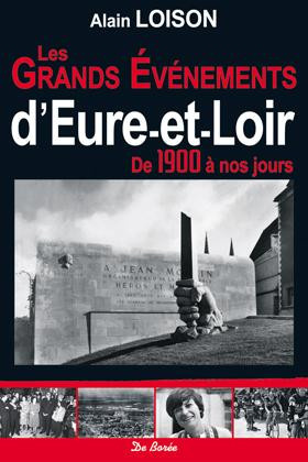 loison-alain-bouzy-alain-les-grands-evenements-d-eure-et-loir-de-1900-a-nos-jours_0
