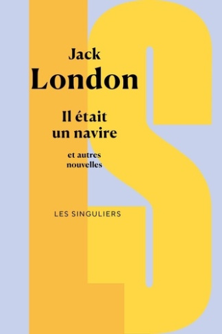 london-jack-il-etait-un-navire-et-autres-nouvelles_0