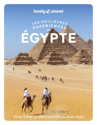 lonely-planet-les-meilleures-experiences-en-egypte-1ed_0