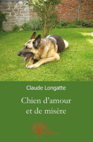 longatte-claude-chien-d-amour-et-de-misere_0