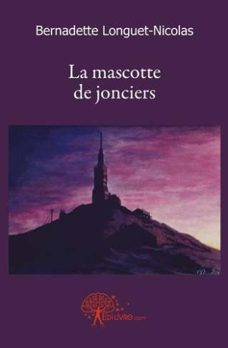 longuet-nicolas-bernadette-la-mascotte-de-jonciers_0