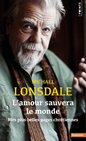 lonsdale-michael-l-amour-sauvera-le-monde-mes-plus-belles-pages-chretiennes_0
