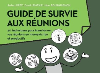 lopez-sacha-3b-lemesle-david-3b-bourguignon-marc-3b-m-le-pack-pour-optimiser-toutes-vos-reunions-en-presentiel-ou-a-distance-guide-de-survie-aux-reunion_0