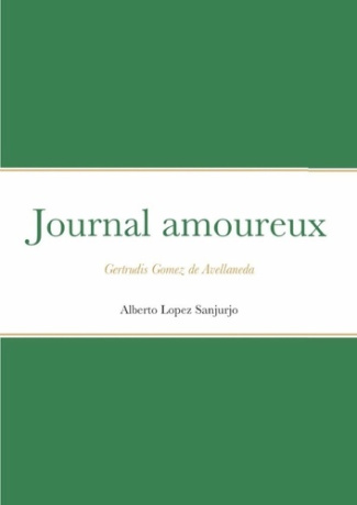 lopez-sanjurjo-alberto-journal-amoureux-gertrudis-gomez-de-avellaneda_0