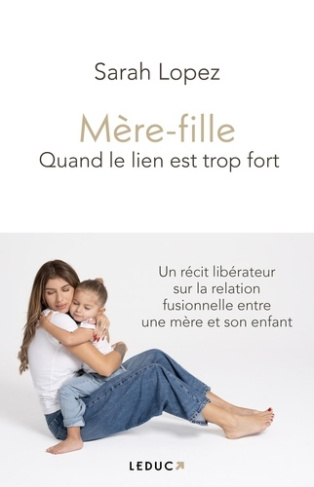 lopez-sarah-mere-fille-quand-le-lien-est-trop-fort_0