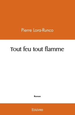 lora-runco-pierre-tout-feu-tout-flamme_0