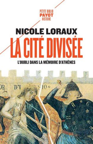 loraux-nicole-la-cite-divisee-l-oubli-dans-la-memoire-d-athenes_0