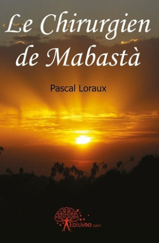 loraux-pascal-le-chirurgien-de-mabasta_0