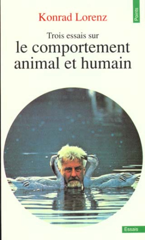 lorenz-konrad-trois-essais-sur-le-comportement-animal-les-lecons-de-l-evolution-de-la-theorie-du-comportement_0