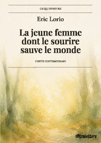 lorio-eric-jeune-femme-dont-sourire-sauve-monde_0
