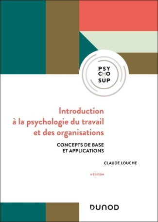 louche-claude-introduction-a-la-psychologie-du-travail-et-des-organisations-6e-ed-concepts-de-base-et-applicat_0