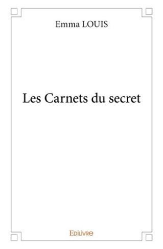 louis-emma-les-carnets-du-secret_0