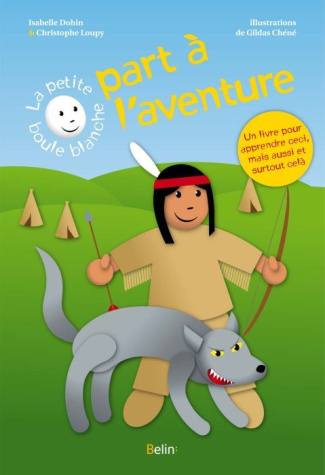 loupy-christophe-3b-dohin-isabelle-3b-chene-gildas-la-petite-boule-blanche-part-a-l-aventure_0