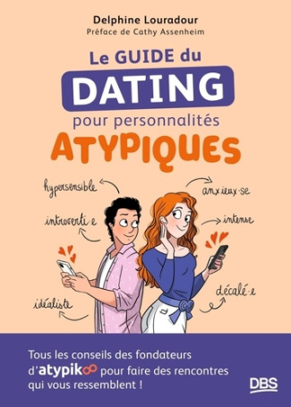louradour-delphine-boudjenah-david-le-guide-du-dating-pour-personnalites-atypiques-tous-les-conseils-des-fondateurs-d-atypikoo-pour-fa_0