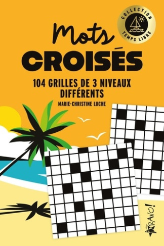 luche-marie-christine-temps-libre-mots-croises-105-grilles-de-3-niveaux-differents_0