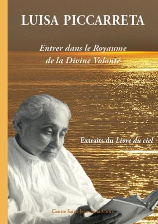 luisa-piccarreta-entrer-dans-le-royaume-de-la-divine-volonte-deuxieme-edition-extraits-du-livre_0