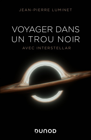 luminet-jean-pierre-voyager-dans-un-trou-noir-avec-interstellar_0