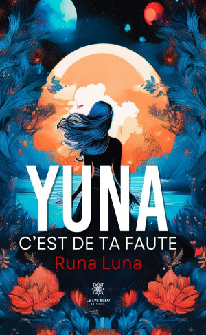 luna-runa-yuna-c-est-de-ta-faute_0