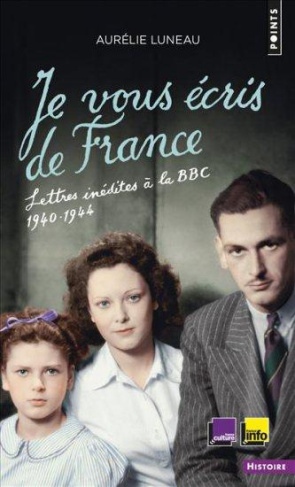 luneau-aurelie-3b-cremieux-brilhac-jean-louis-je-vous-ecris-de-france-lettres-inedites-a-la-bbc-1940-1944_0