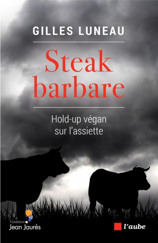 luneau-gilles-steak-barbare_0