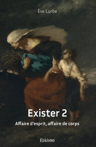 lurbe-eve-exister-2-affaire-d-esprit-affaire-de-corps_0