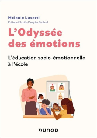 lusetti-melanie-l-odyssee-des-emotions-l-education-socio-emotionnelle-a-l-ecole_0
