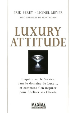 luxury-attitude-enquete-sur-le-service-dans-le-domaine-du-luxe-et-comment-s-en-inspirer-pour-fid_0