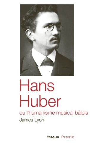 lyon-james-hans-huber-ou-l-humanisme-musical-balois_0