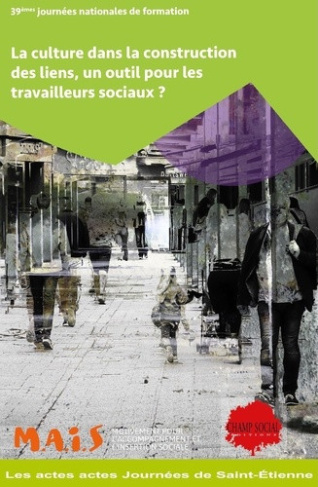 m-a-i-s-la-culture-dans-la-construction-des-liens-un-outil-pour-les-travailleurs-sociaux-actes-de-colloq_0