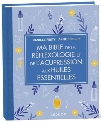 ma-bible-de-la-reflexologie-et-de-l-acupression-aux-huiles-essentielles-edition-de-luxe_0