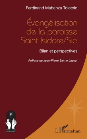 mabanza-tolotolo-ferdinand-sieme-lasoul-jean-pie-evangelisation-de-la-paroisse-saint-isidore-sia-bilan-et-perspectives_0