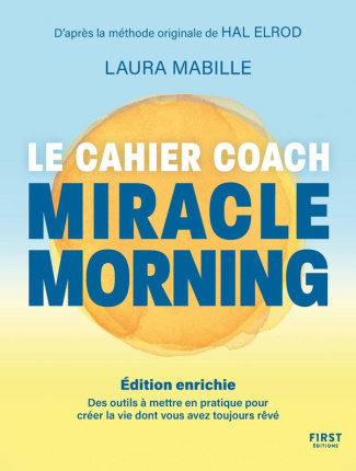 mabille-laura-elrod-hal-le-cahier-coach-miracle-morning-des-outils-pour-creer-la-vie-dont-vous-a-vez-toujours-reve-edition_0