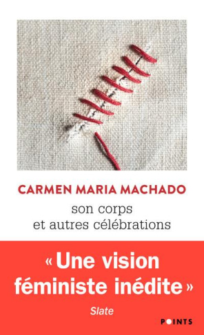 machado-carmen-maria-3b-papot-helene-son-corps-et-autres-celebrations_0