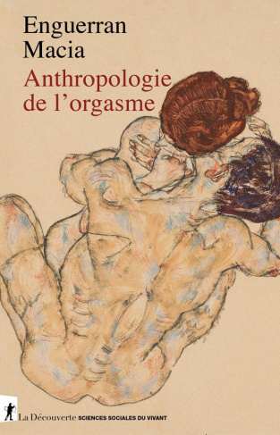 macia-enguerran-anthropologie-de-l-orgasme_0