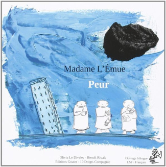 madame-l-emue-peur-edition-bilingue-francais-lsf_0