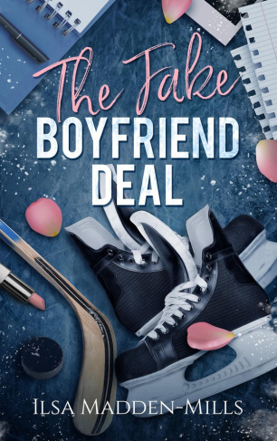 madden-mills-ilsa-hawthorne-university-tome-1-the-fake-boyfriend-deal_0