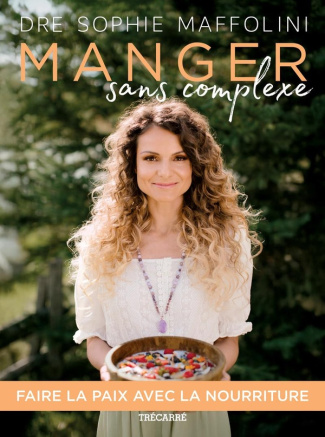 maffolini-sophie-manger-sans-complexe-faire-la-paix-avec-la-nourriture_0