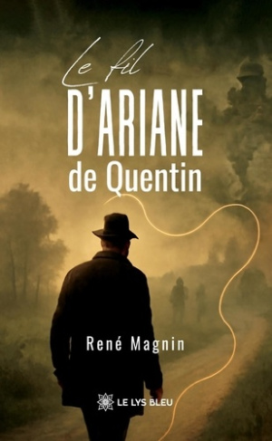 magnin-rene-le-fil-d-ariane-de-quentin_0