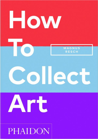 magnus-resch-how-to-collect-art_0