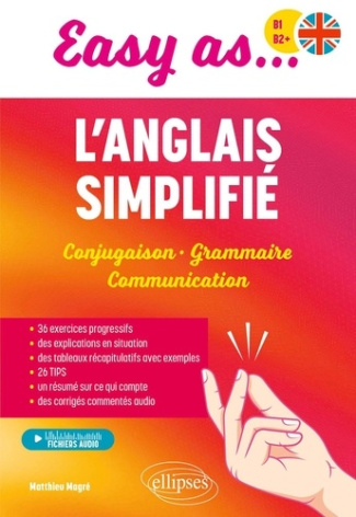 magre-matthieu-easy-as-l-anglais-simplifie-b1-b2-conjugaison-grammaire-communication_0