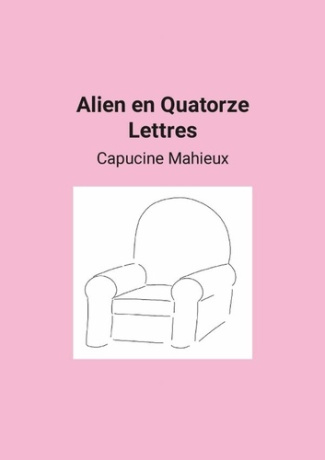 mahieux-capucine-alien-en-quatorze-lettres_0