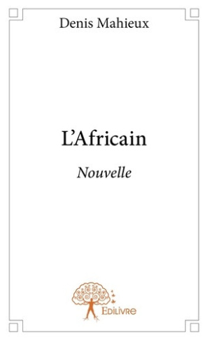 mahieux-denis-l-africain-nouvelle_0