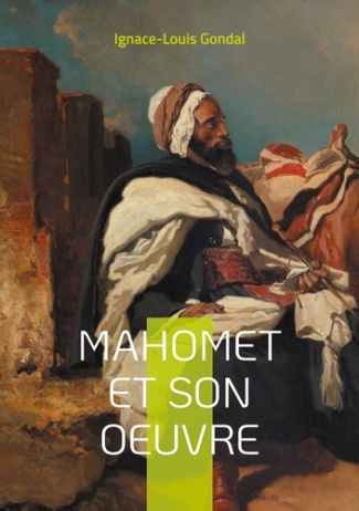 mahomet-et-son-oeuvre-une-exploration-erudite-de-la-vie-du-prophete-de-l-islam-et-des-origines-de-l_0