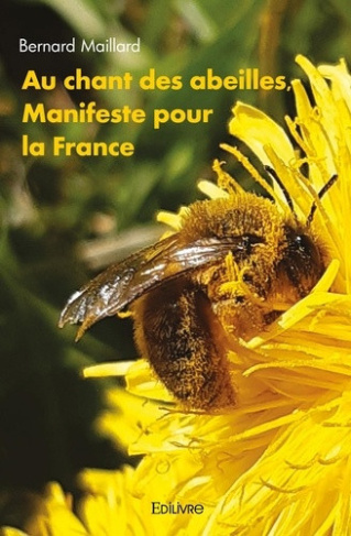 maillard-bernard-au-chant-des-abeilles-manifeste-pour-la-france_0
