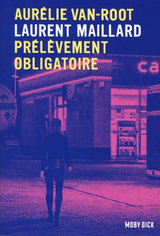 maillard-laurent-aurelie-van-root-tome-2-prelevement-obligatoire_0