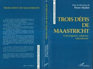 maillet-pierre-trois-defis-de-maastricht-convergence-cohesion-subsidiarite_0