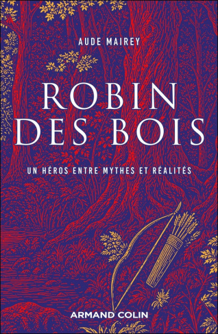 mairey-aude-robin-des-bois-un-hero-entre-mythes-et-realites_0