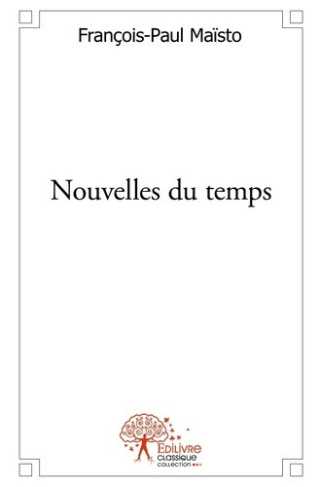 maisto-francois-paul-nouvelles-du-temps_0