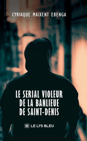 maixent-ebenga-cyriaque-le-serial-violeur-de-la-banlieue-de-saint-denis_0